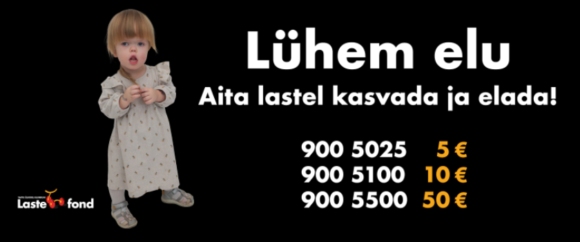 Tartu University Hospital Children’s Foundation: „No child should be left without help because their treatment is too expensive!”