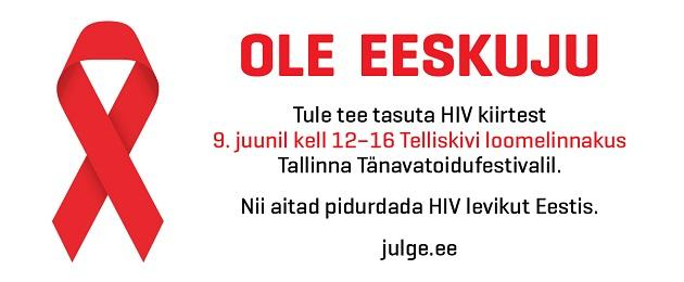 Ole eeskuju – aita pidurdada HIV levikut Eestis!